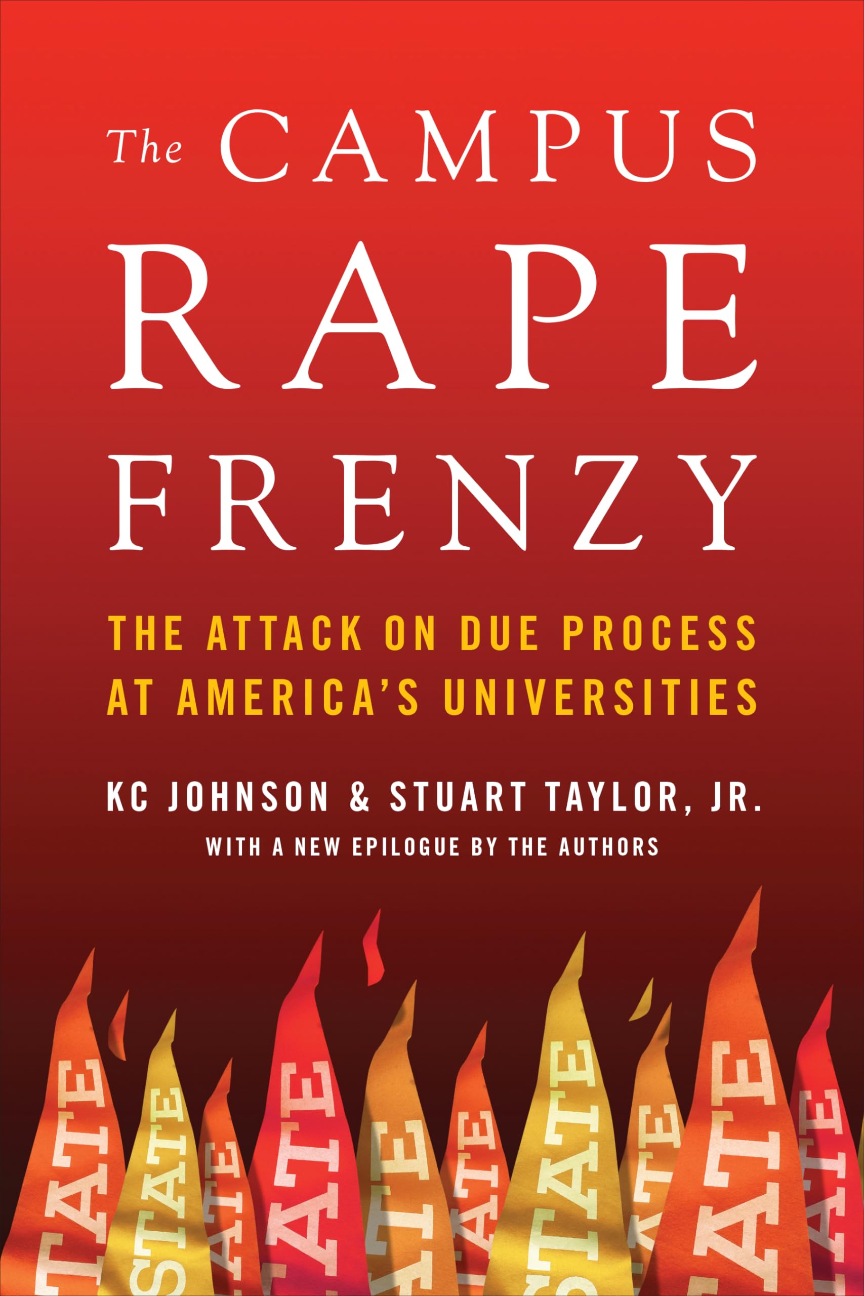 Buy The Campus Rape Frenzy: The Attack on Due Process at America's Universities — BookShops.in