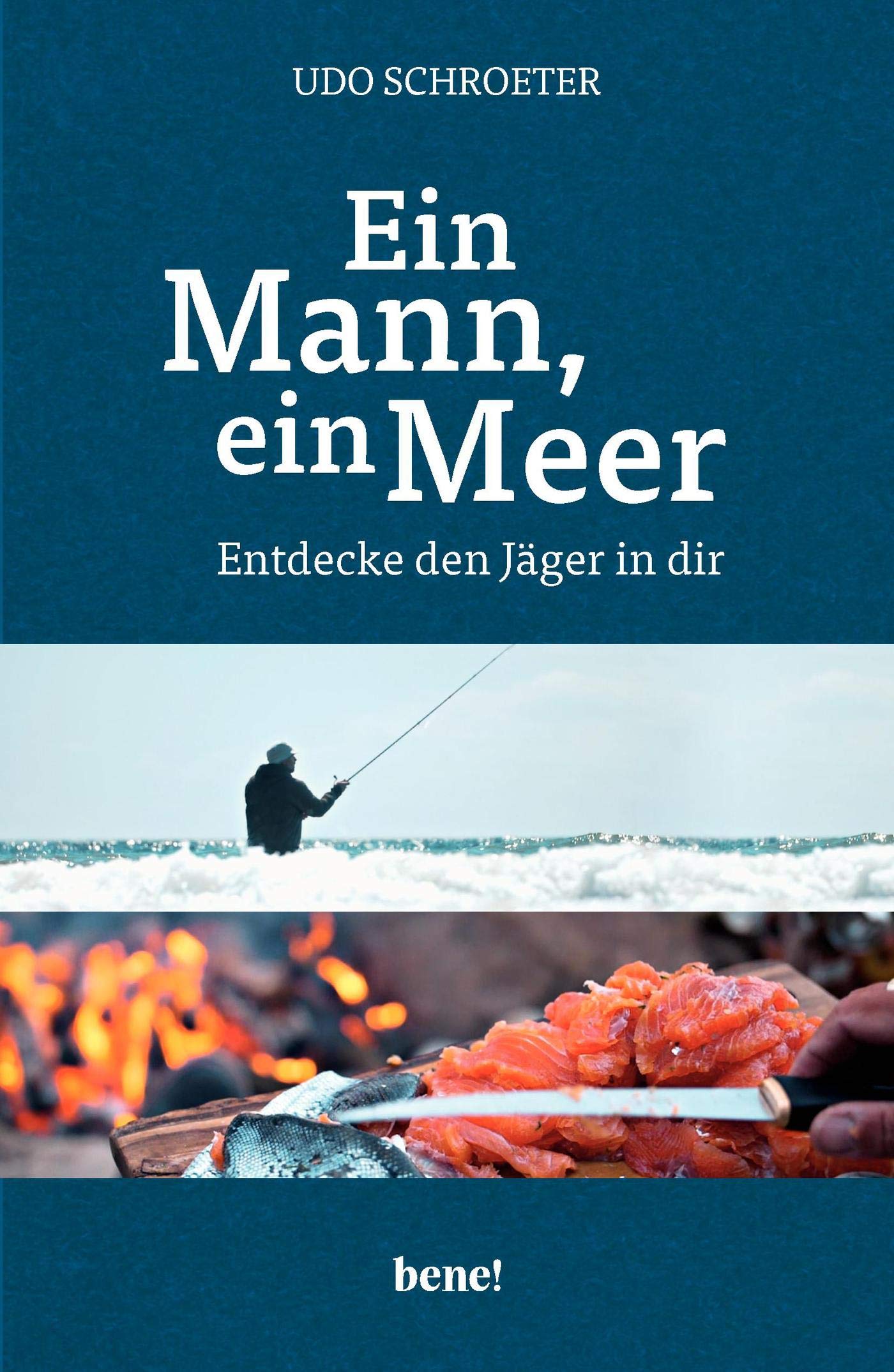 Ein Mann, Ein Meer: Entdecke Den Jäger In Dir 
