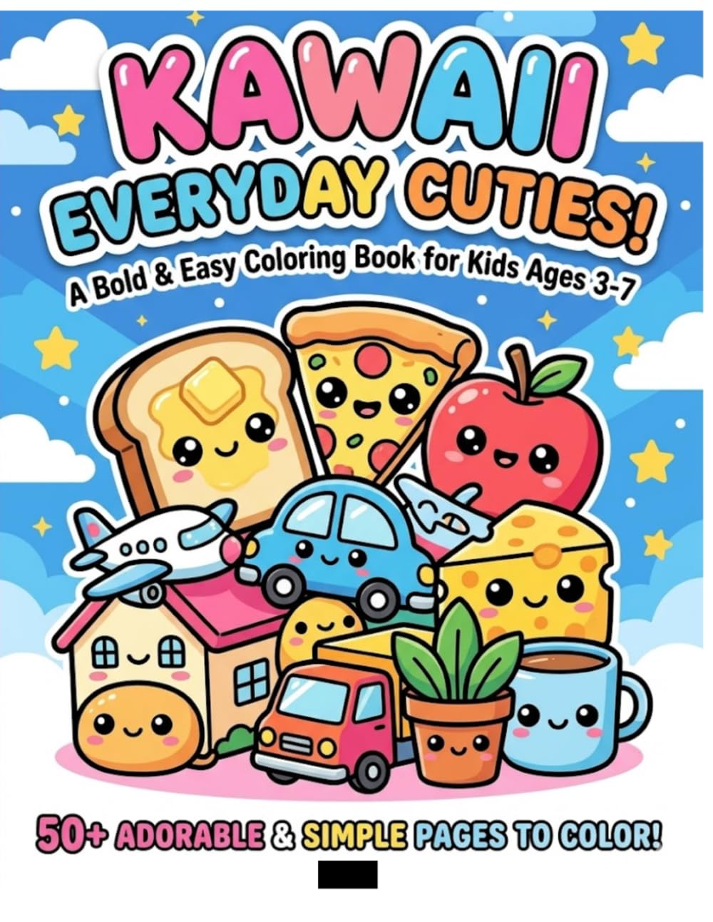 Kawaii Everyday Cuties!: A Bold & Easy Coloring Book for Kids Ages 3-7.