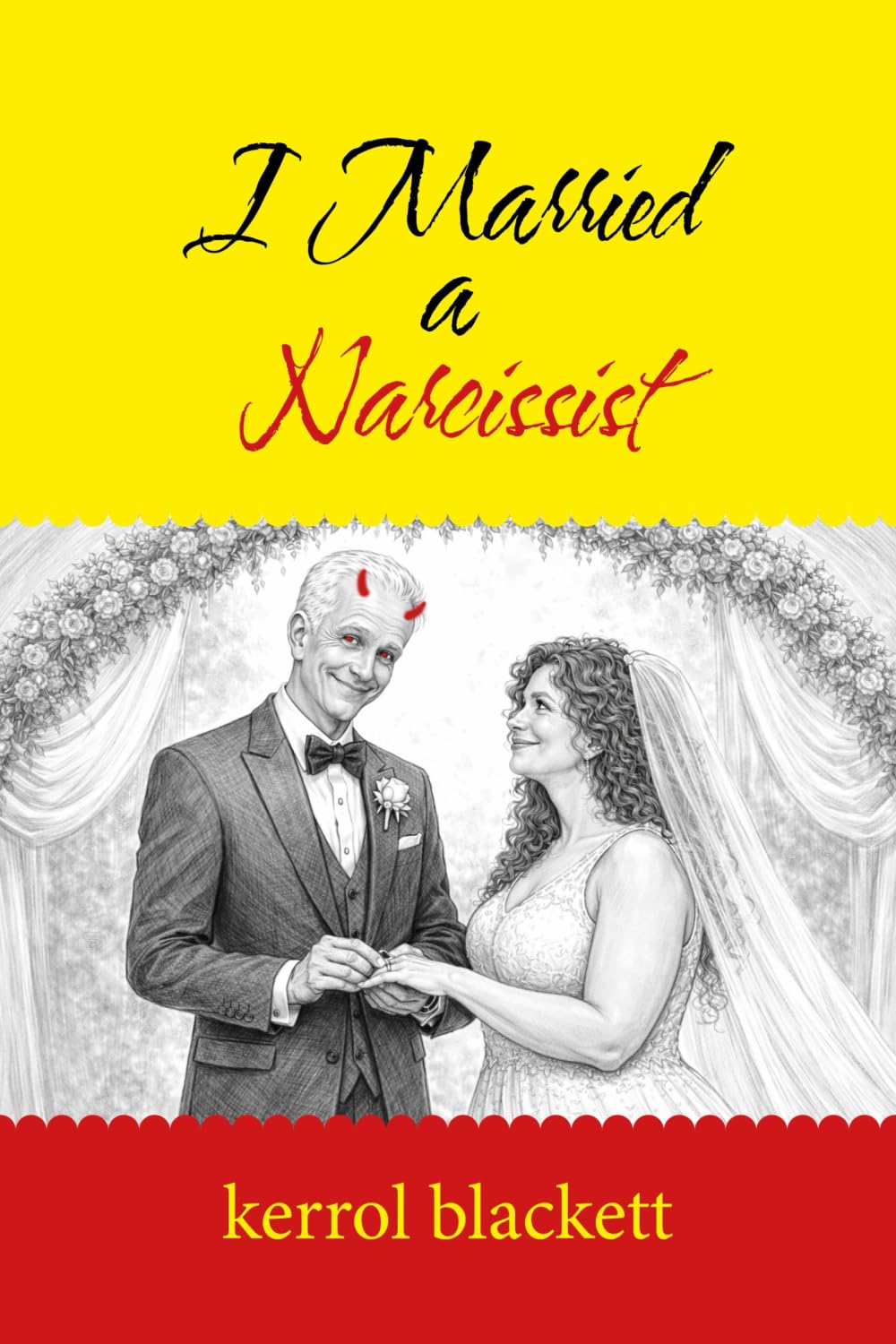 I Married a Narcissist