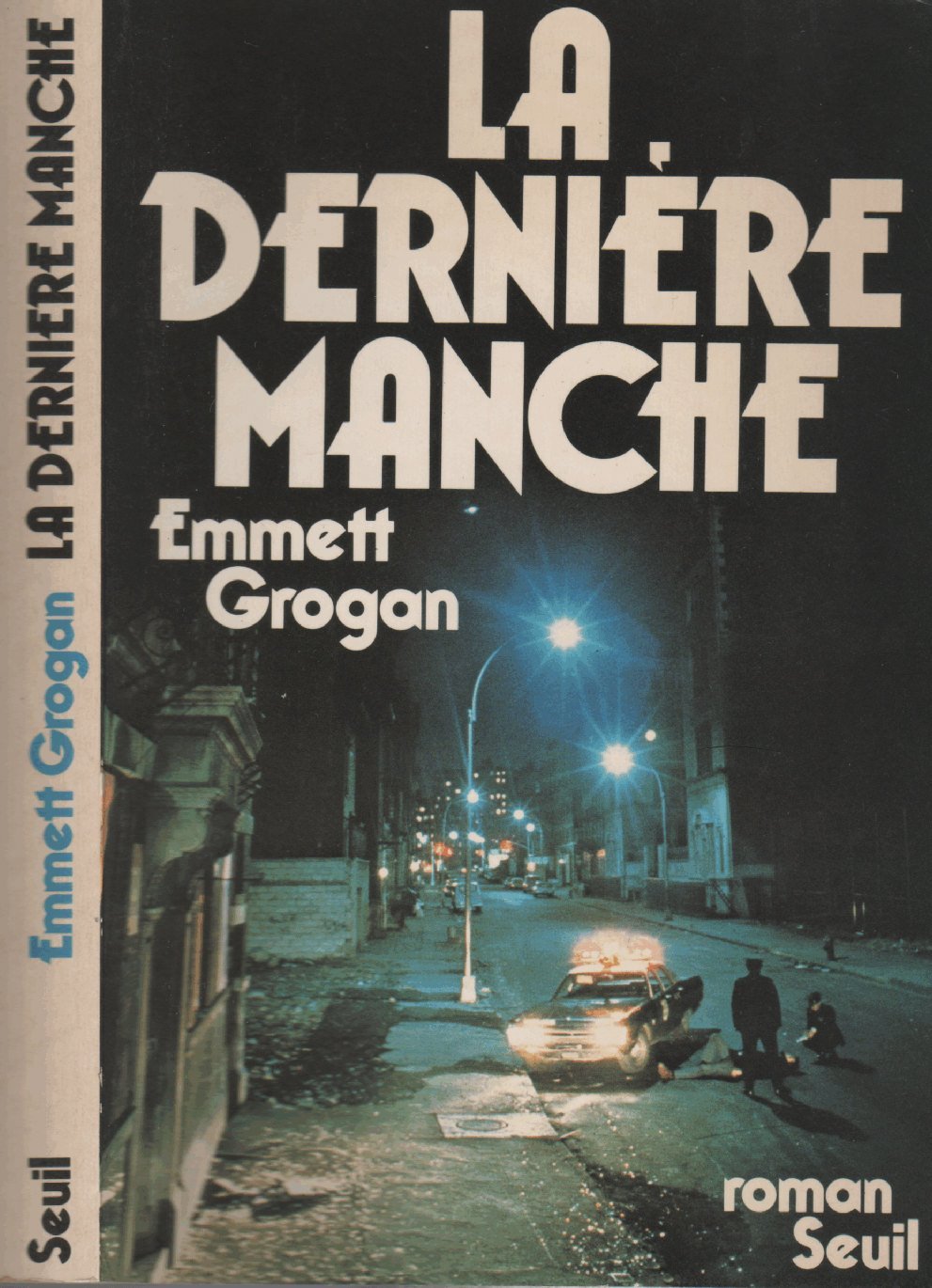 Amazon.fr - La dernière manche - Emmett Grogan - Livres