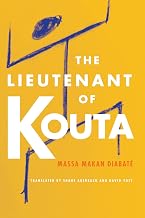 The Lieutenant of Kouta (African Humanities and the Arts)