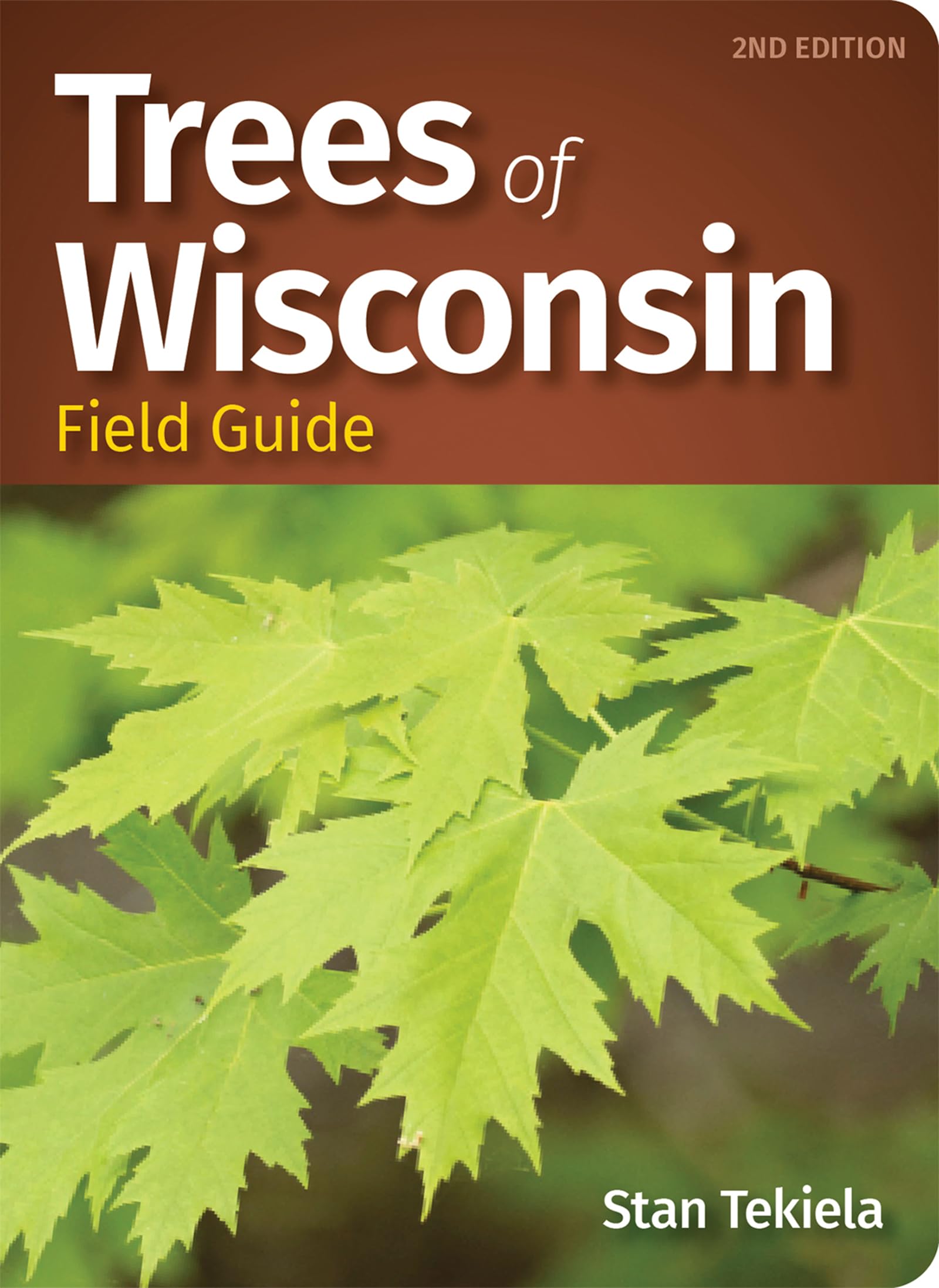 Trees of Wisconsin Field Guide (Tree Identification Guides)