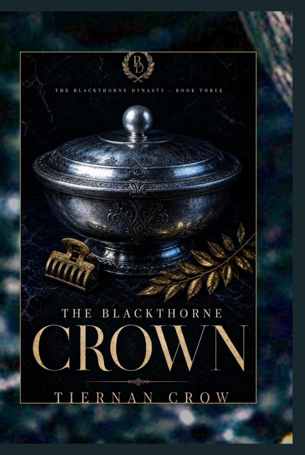 The Blackthorne Dynasty: The Crown: The Blackthorne Series