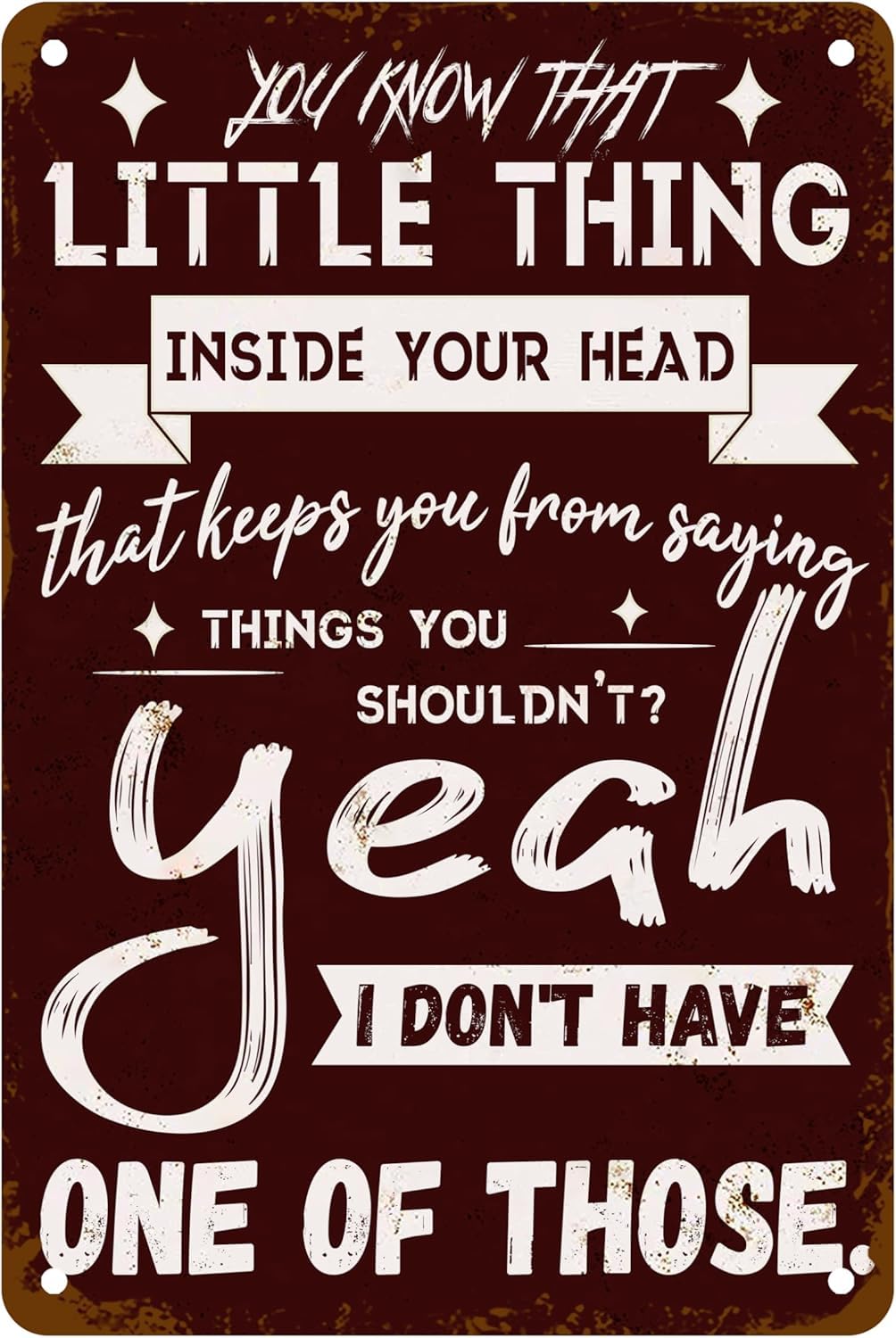 Anceky You Know That Little Thing Inside Your Head Yeah I Don't Have One Of Those Metal Tin Sign, Sarcastic Quotes For Home Office Man Cave Outdoor Accessories Garage Bar Shop Art Sign 5.5"x8"