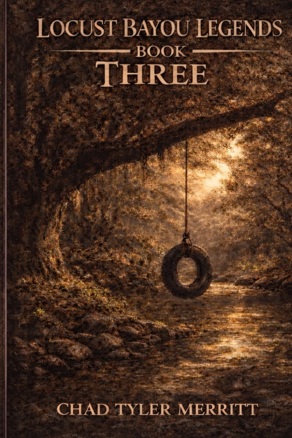 Locust Bayou Legends: Book Three