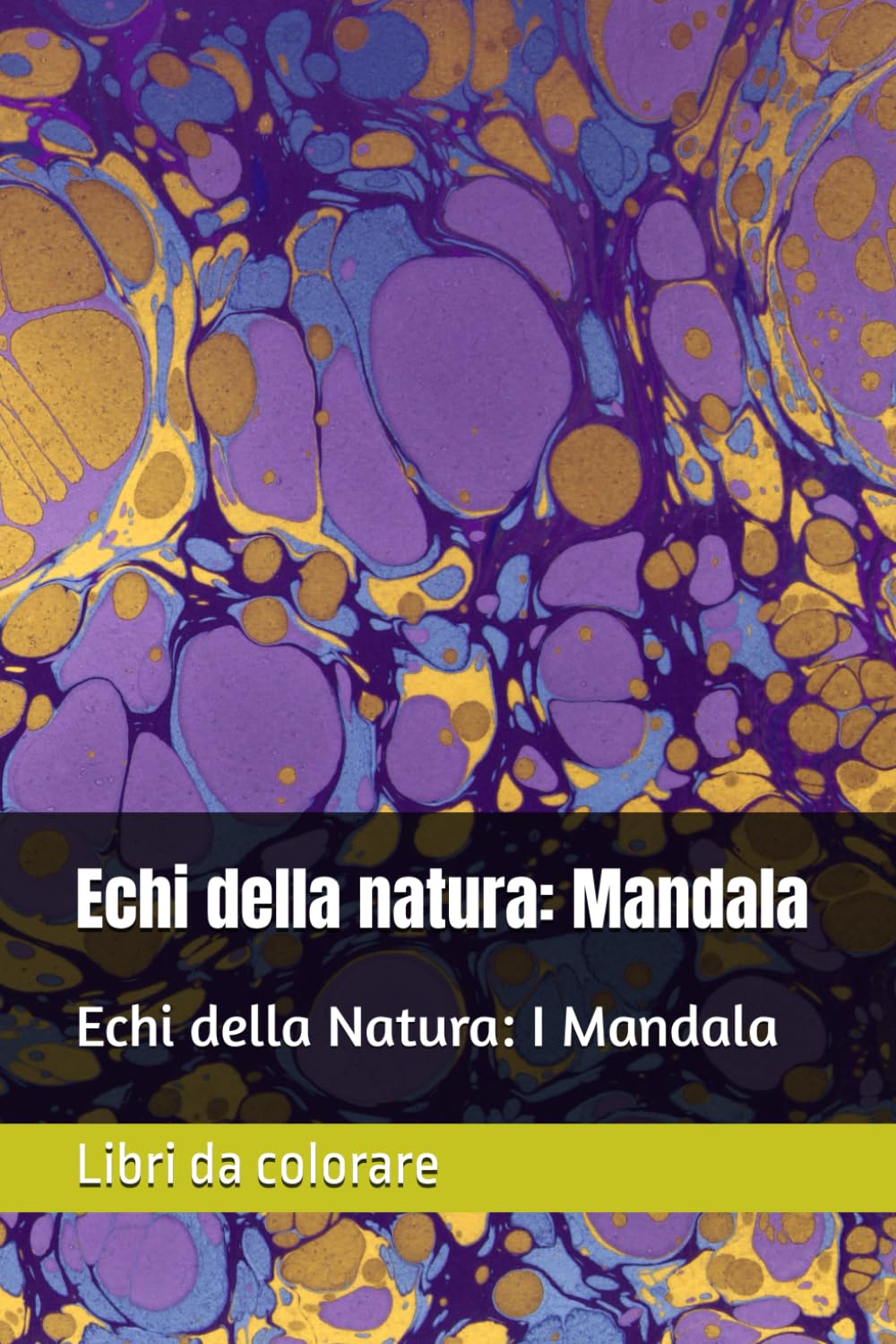Echi della natura: Mandala: Libri da colorare