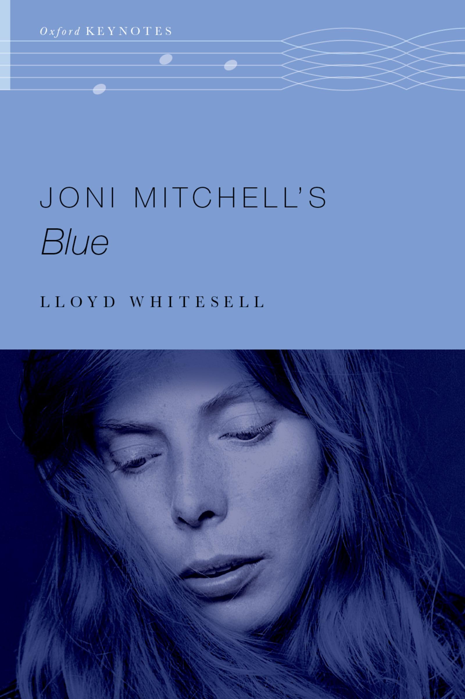 Joni Mitchell’s Blue (Oxford Keynotes)