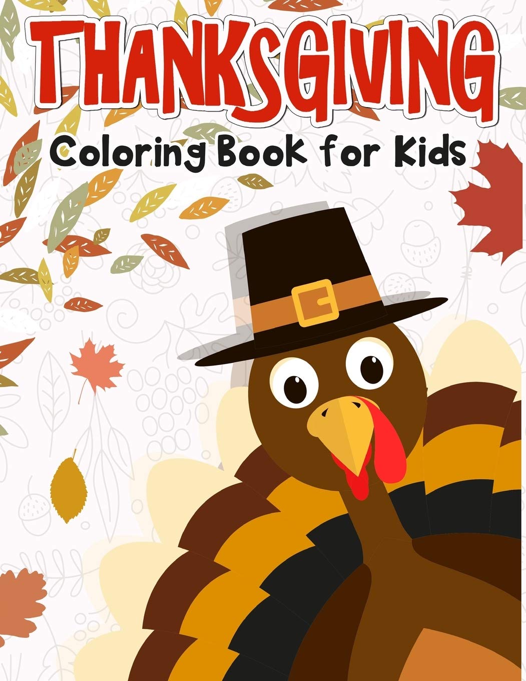 Thanksgiving Coloring Book for Kids: 50 Thanksgiving coloring pages for ...