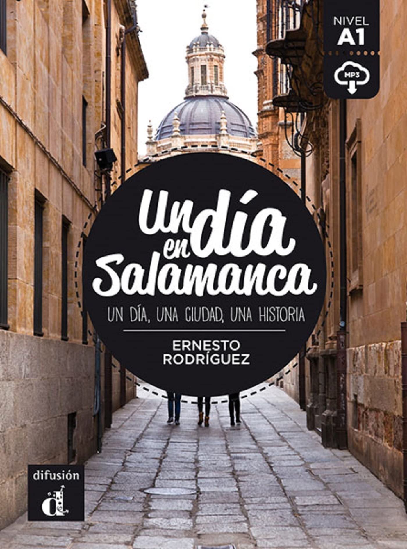 Un día en Salamanca: Un dia en Salamanca (A1) - libro + MP3 descargable