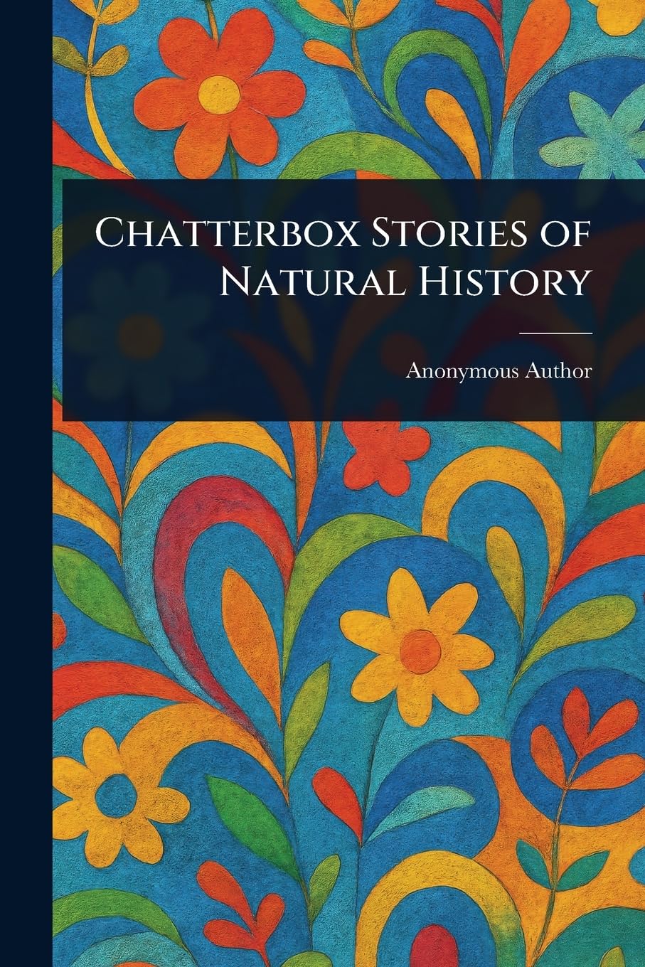 Chatterbox Stories of Natural History