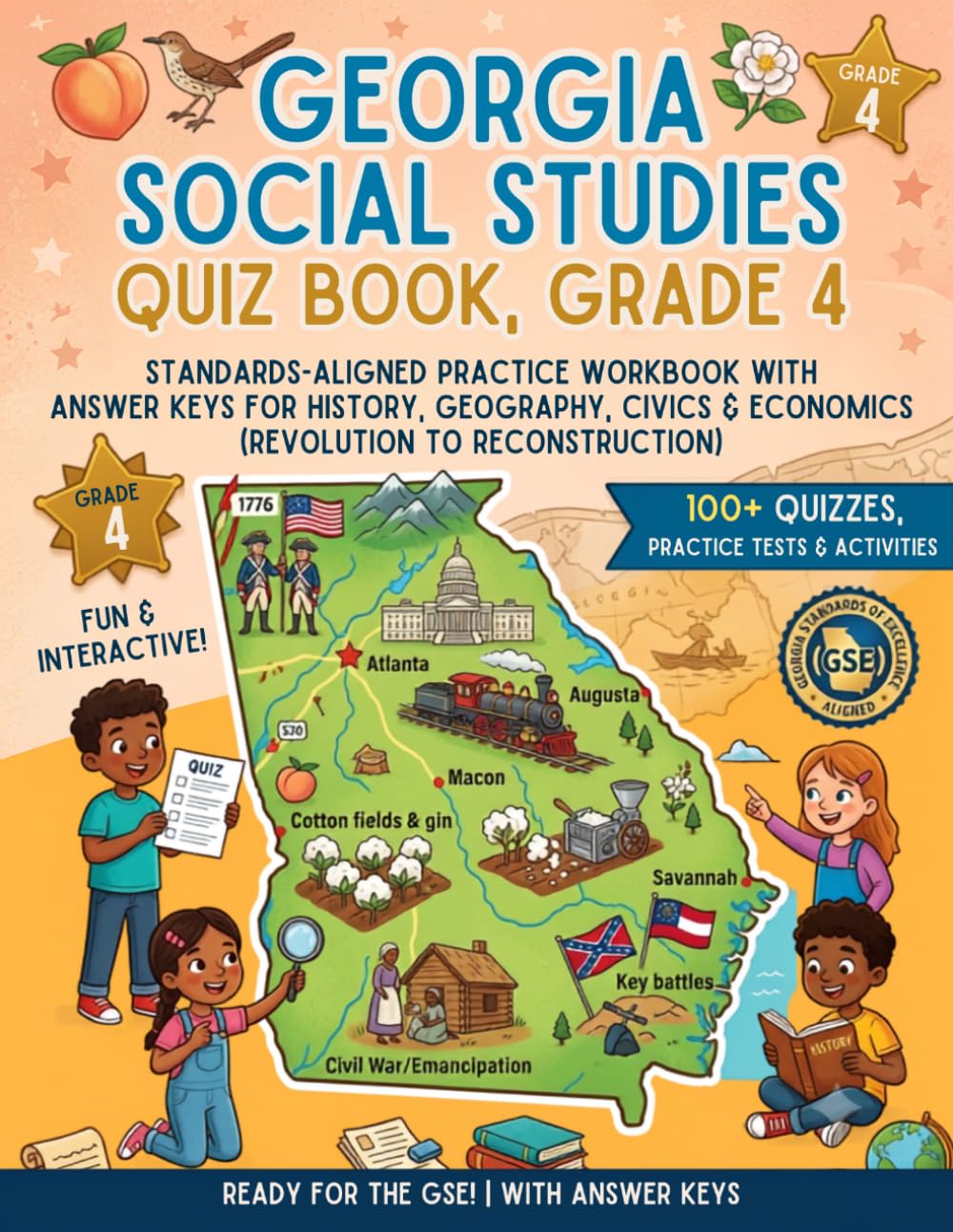 Georgia Social Studies Quiz Book, Grade 4: Standards-Aligned Practice Workbook with Answer Keys for History, Geography, Civics & Economics (Revolution to Reconstruction)
