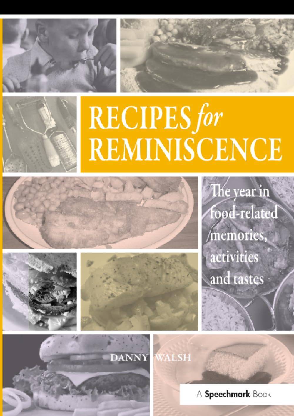 Recipes for Reminiscence by Danny Walsh - 9780863889622