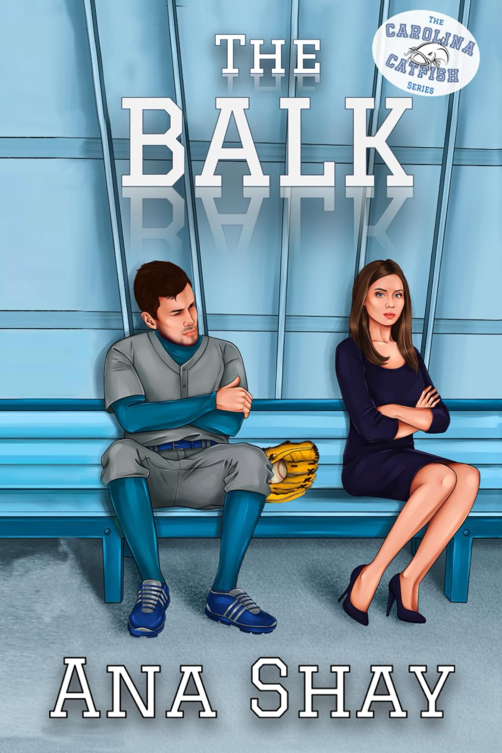The Balk: A Enemies to Lovers Baseball Romance (The Carolina Catfish)