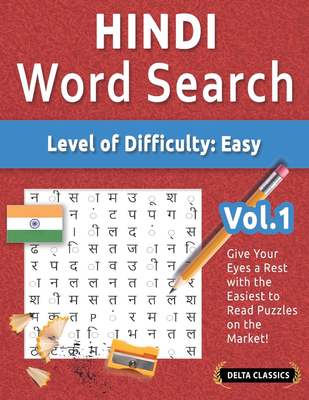 HINDI WORD SEARCH - LEVEL OF DIFFICULTY: EASY - VOL.1 - DELTA CLASSICS - GIVE YOUR EYES A REST WITH THE EASIEST TO READ PUZZLES ON THE MARKET!