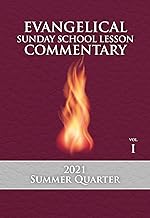 B089MDPT5F 2021 SUMMER Quarter Evangelical Sunday School Lesson Commentary Fourth Quarter Of Volume 1 Of A SevenYear Series 20202 
