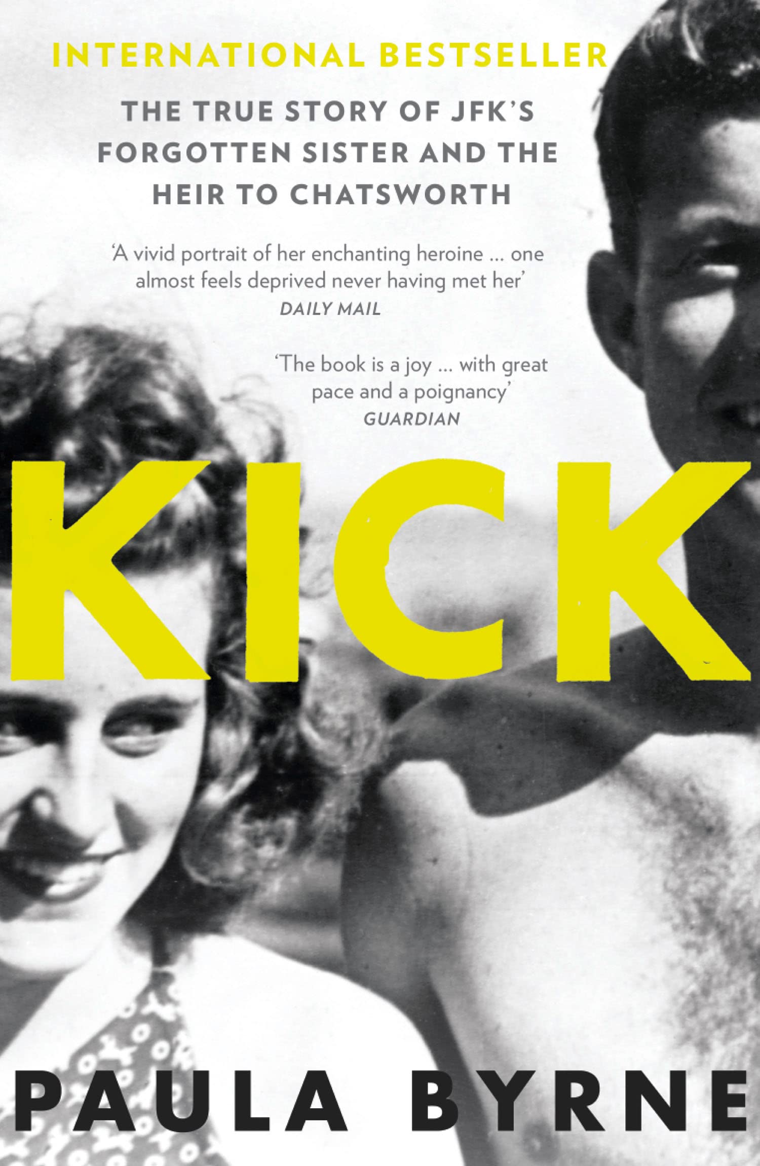 Kick The True Story of Kick Kennedy JFK's Forgotten Sister NEW Paperback Book