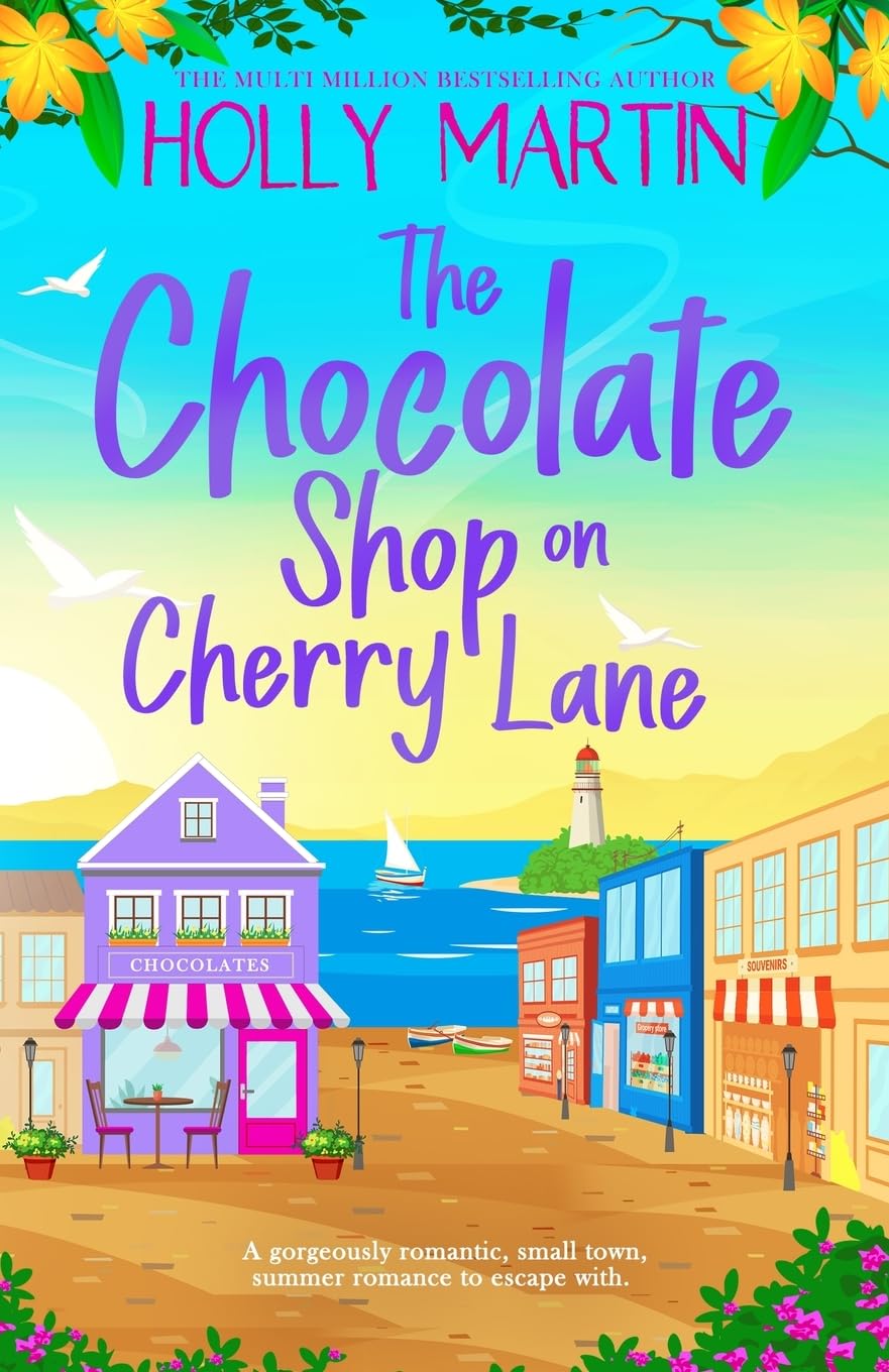 The Chocolate Shop on Cherry Lane: A gorgeously romantic, small town summer romance to escape with: 1 (The Wild Brothers)