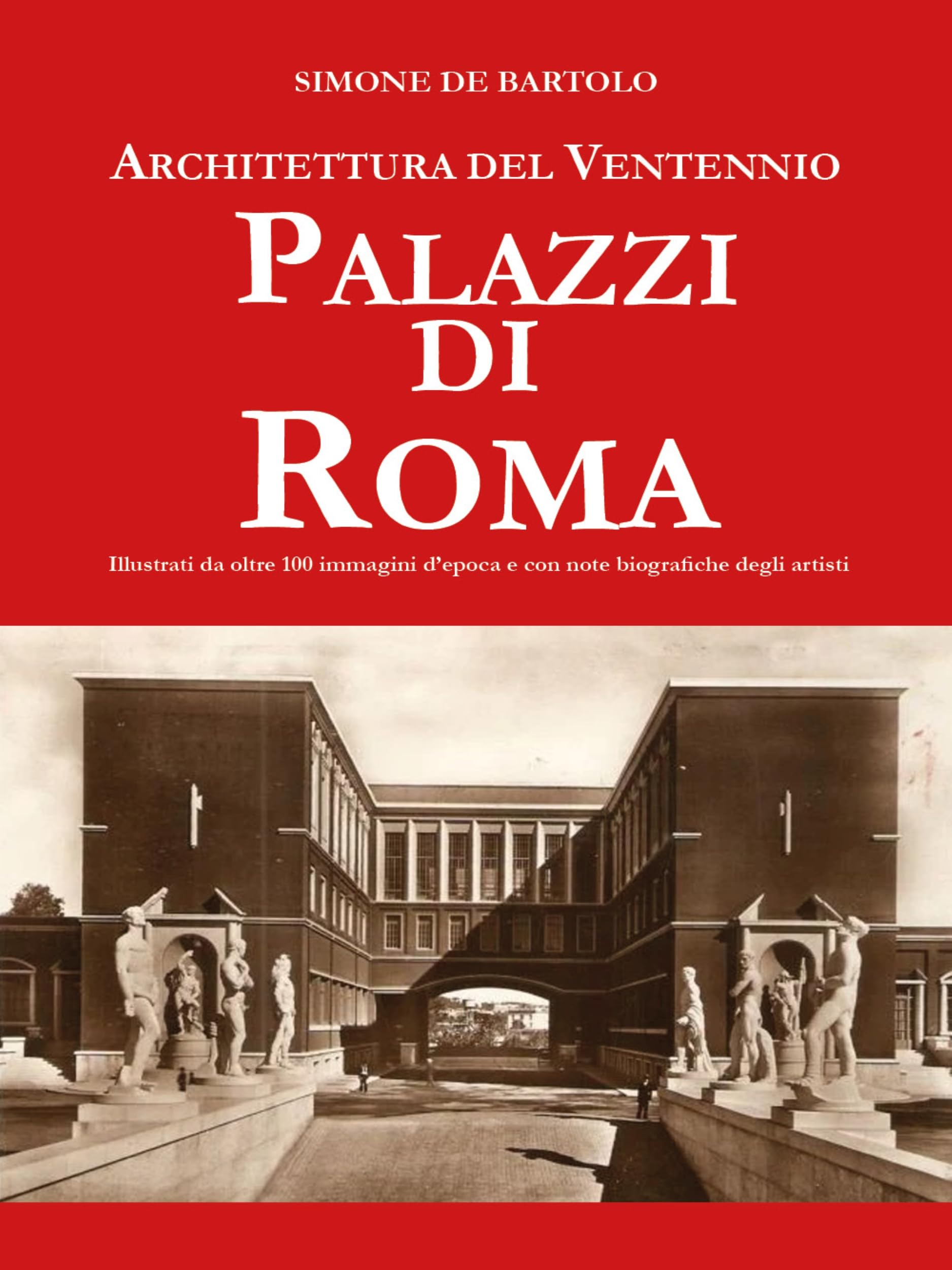 Architettura del Ventennio comprendre l'urbanisme romain livre historique