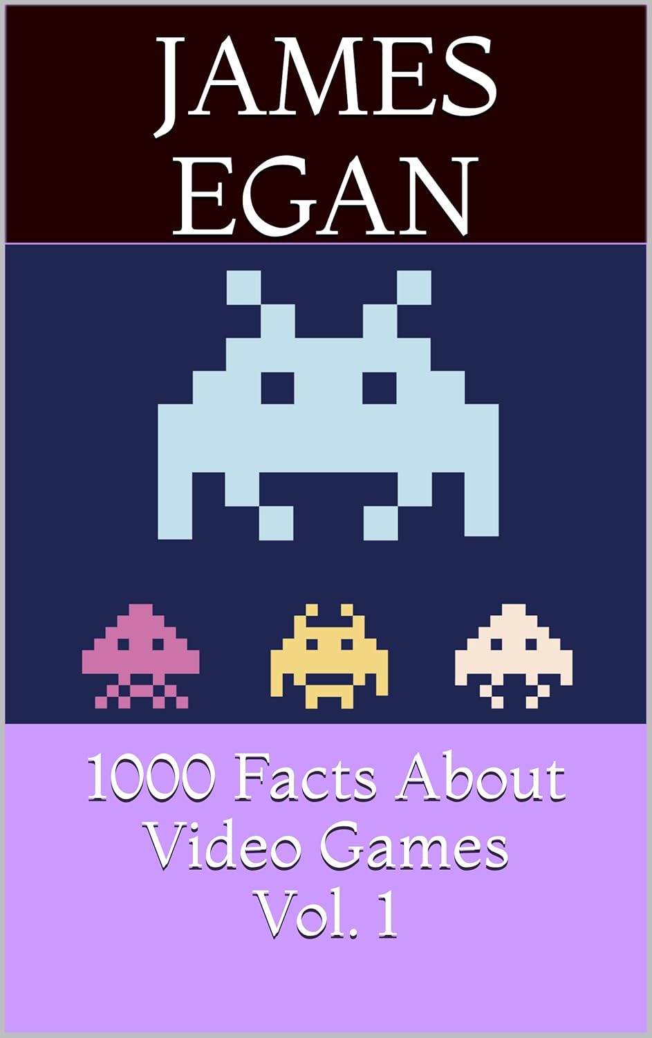 1000 Facts About Video Games Vol. 1