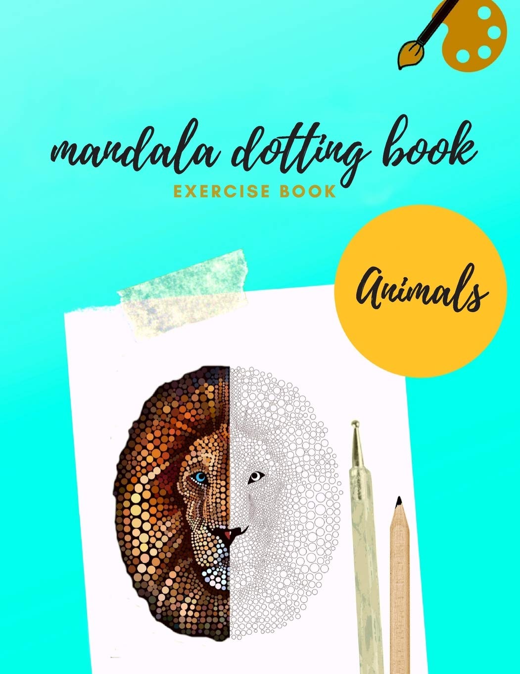 MANDALA DOTTING BOOK EXERCISE BOOK ANIMALS: HOW TO DRAW A MANDALA | DOT PAINTING MANDALAS WITH BLACK BACKGROUND | DOTTING TOOLS FOR PAINTING ROCKS | POINT PAINTING