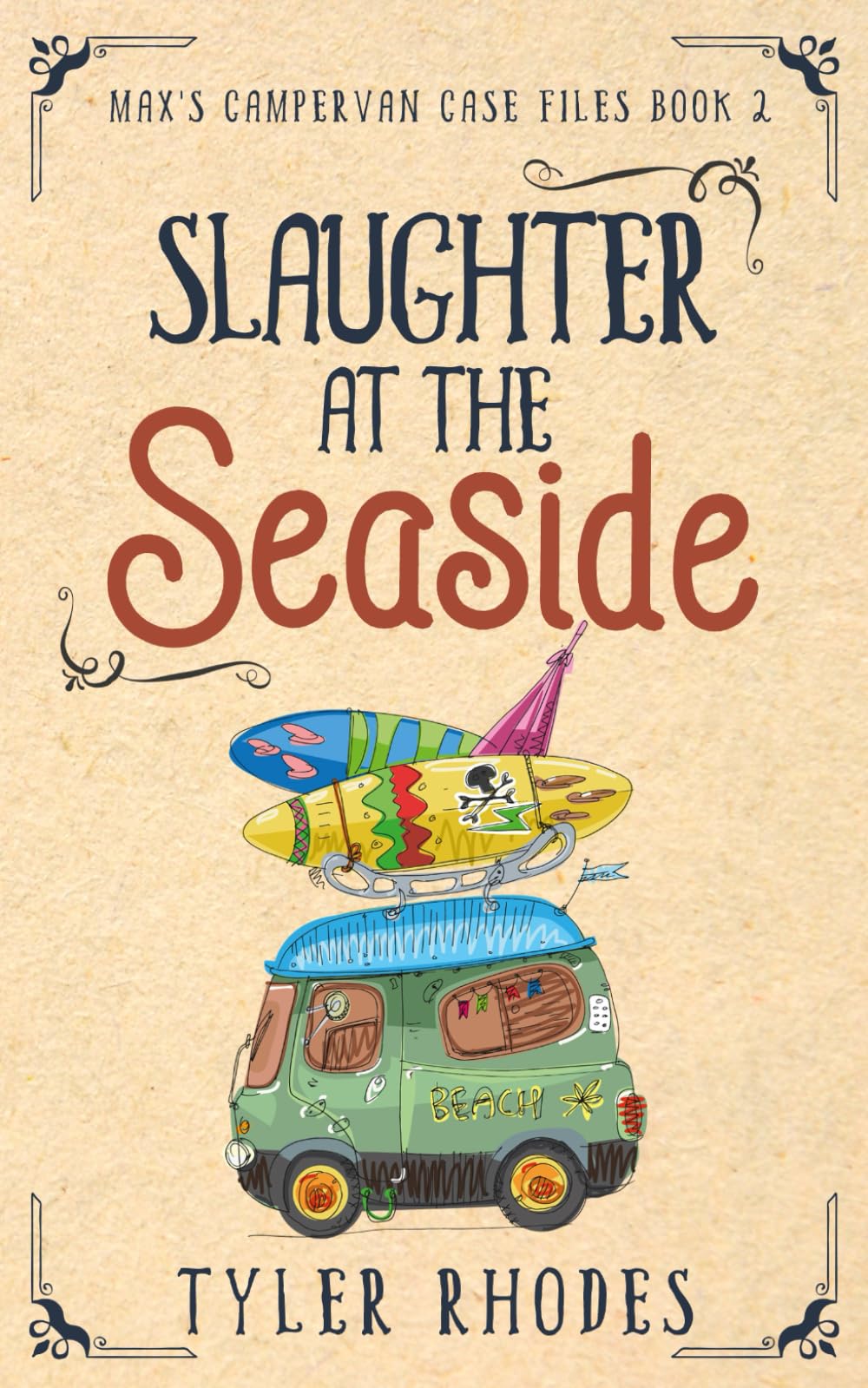Slaughter at the Seaside (Max's Campervan Case Files)