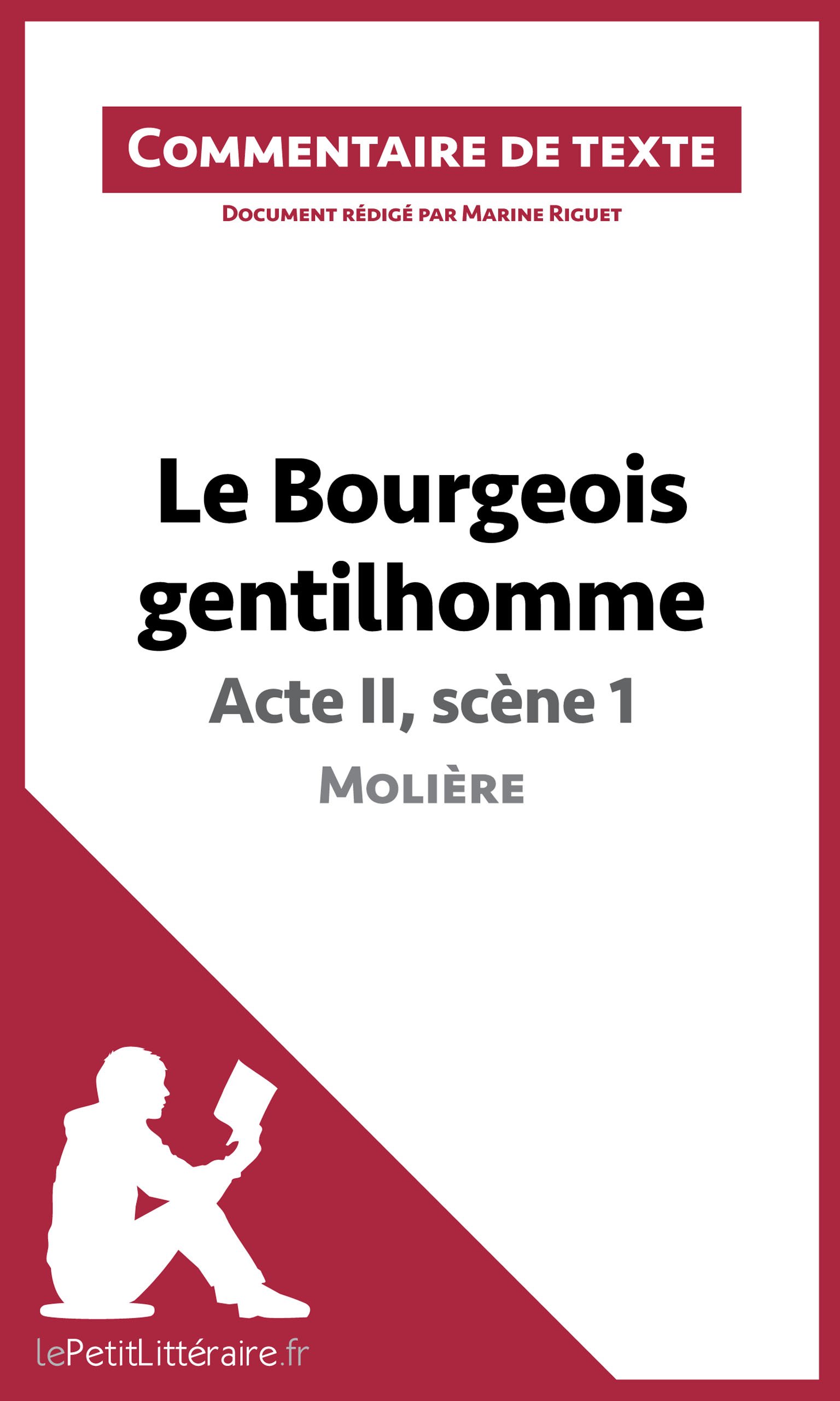 Le Bourgeois gentilhomme de Moliere - Acte II, scene 1 (Commentaire de texte): Commentaire et Analyse de texte (French Edition)