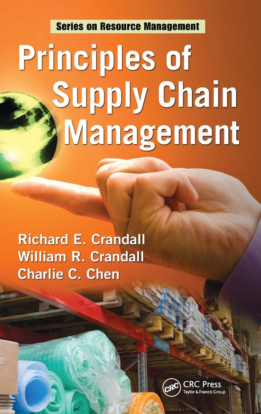 Principles of Supply Chain Management (Resource Management) 1st Edition