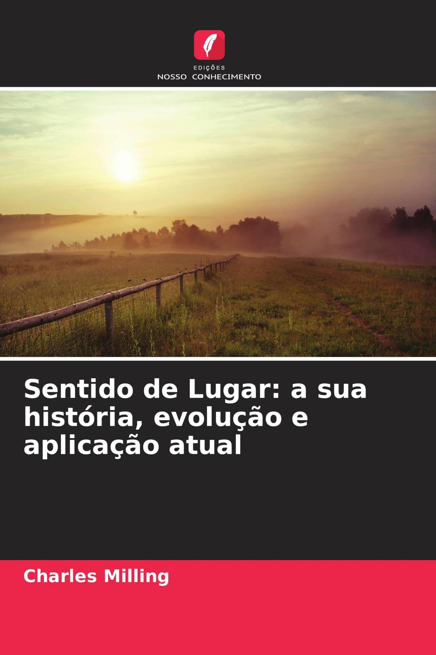 Sentido de Lugar: a sua história, evolução e aplicação atual