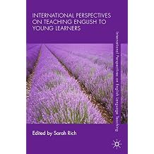 International Perspectives on Teaching English to Young Learners International Perspectives on English Language Teaching