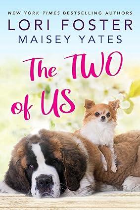 The Two of Us / Lori Foster,Maisey Yates