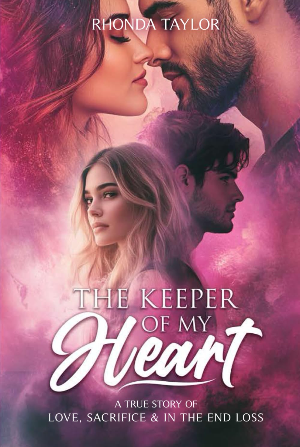 The Keeper Of My Heart: A True Story Of Love, Sacrifice, And In The End Loss