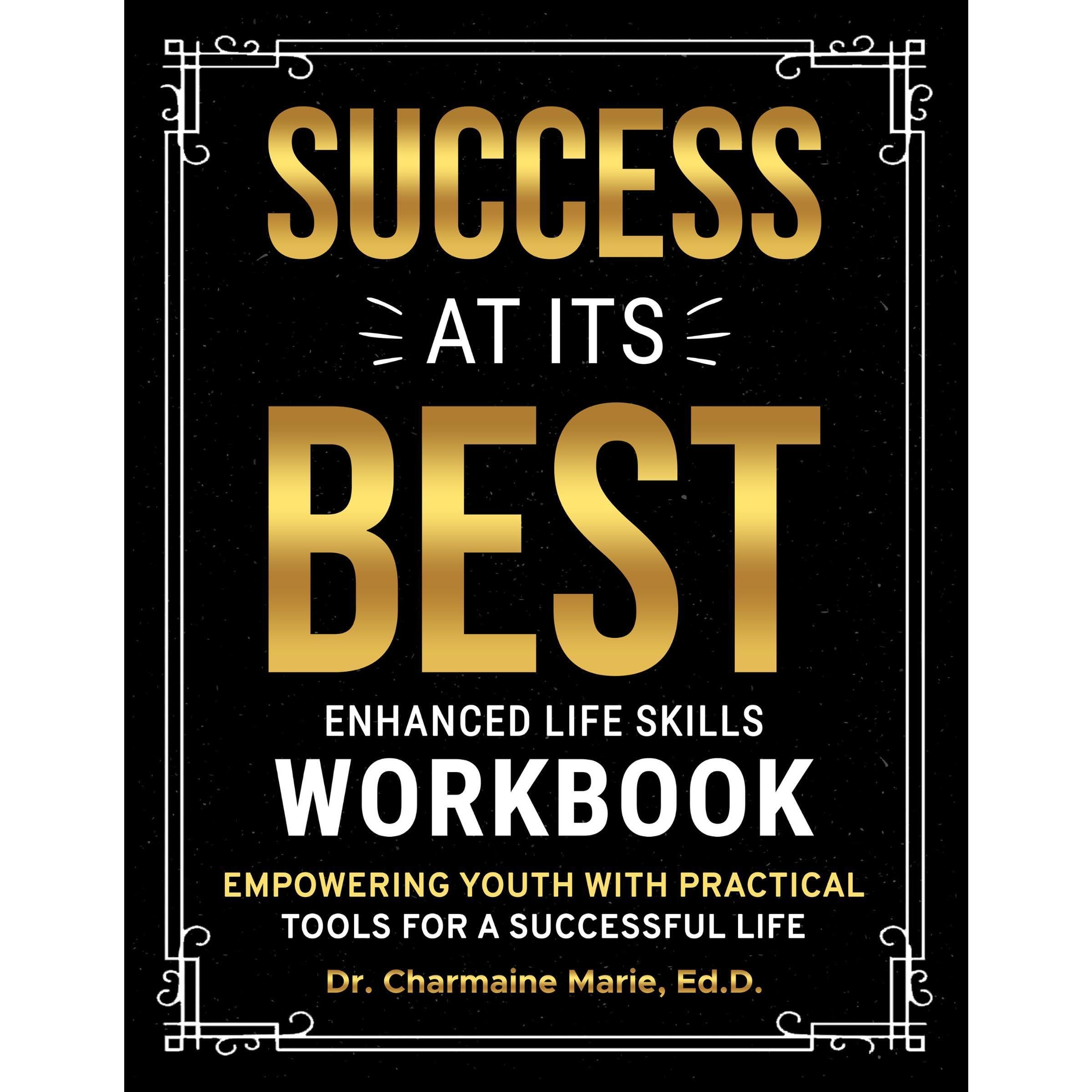 Success at Its Best Enhanced Life Skills Workbook