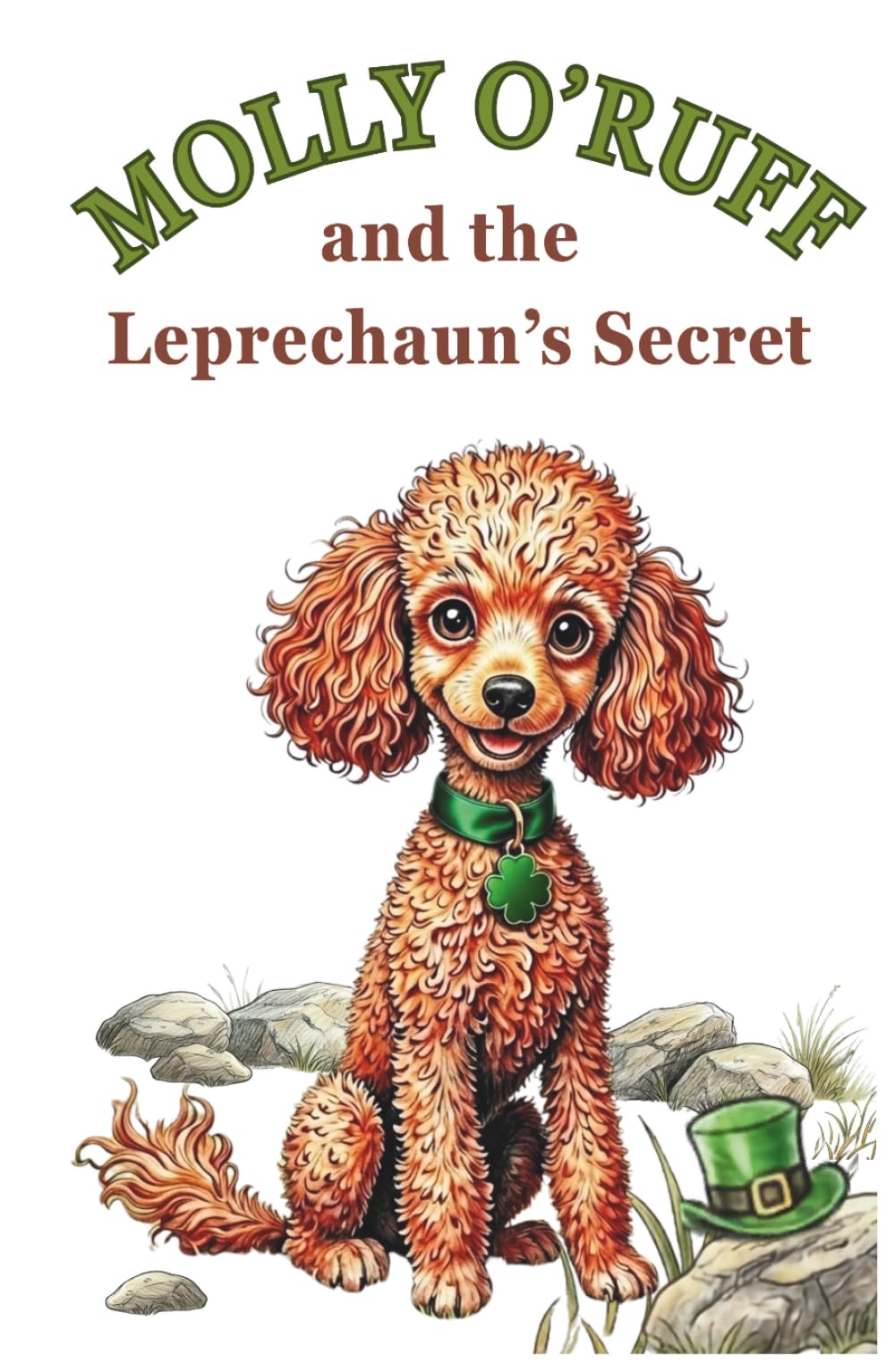 Molly O'Ruff and the Leprechaun's Secret: A heartwarming animal adventure and illustrated chapter book (The Adventures of Molly O'Ruff series)