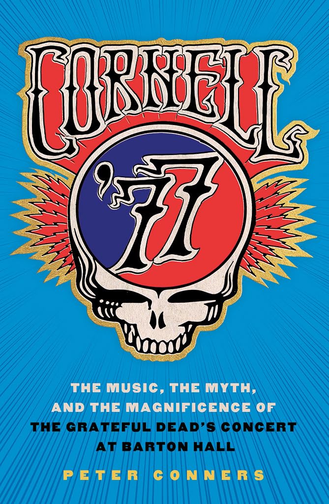 Cornell '77 by Peter Conners - 9781501704321