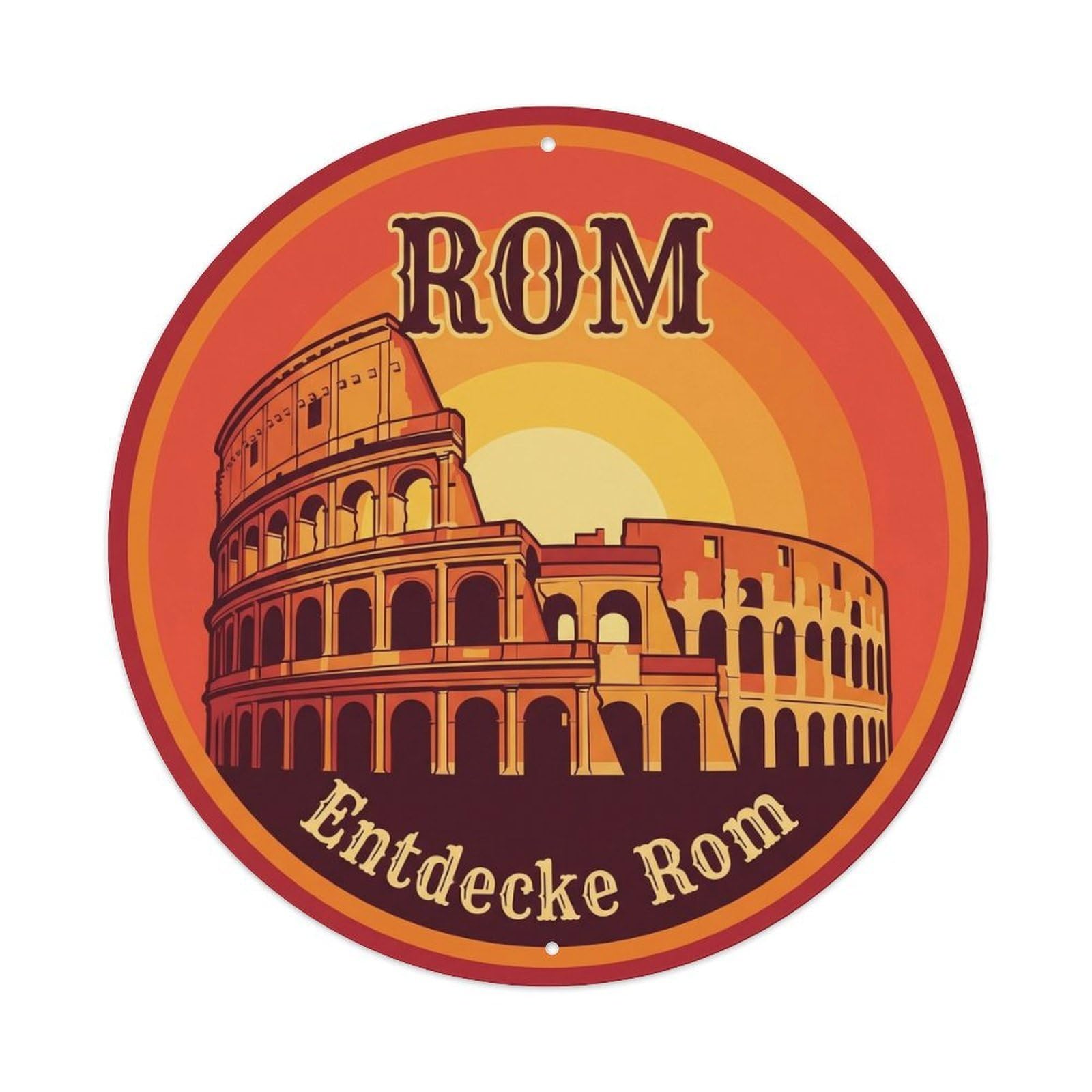 Rome Entdecke Rom Heritage Destination Scenic Landmark Metal Tin Sign Plaque Wall Decor for Cafe, Man Cave, Club Bar, Office, Home Garden Round Metal Poster 8x8Inch