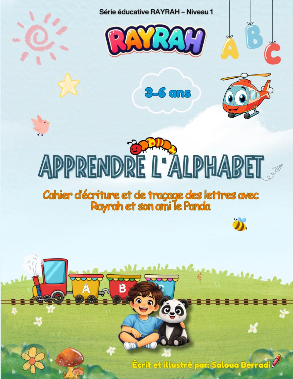 RAYRAH – Apprendre l’Alphabet: Mon premier livre pour apprendre à lire et à écrire (3–6 ans)