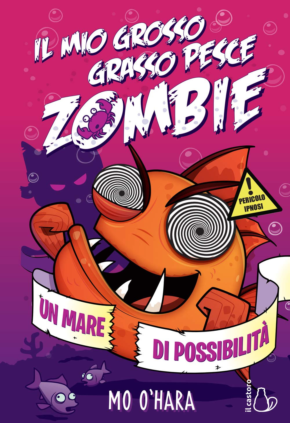Un Mare Di Possibilità. Il Mio Grosso Grasso Pesce Zombie (Vol. 4) - 4