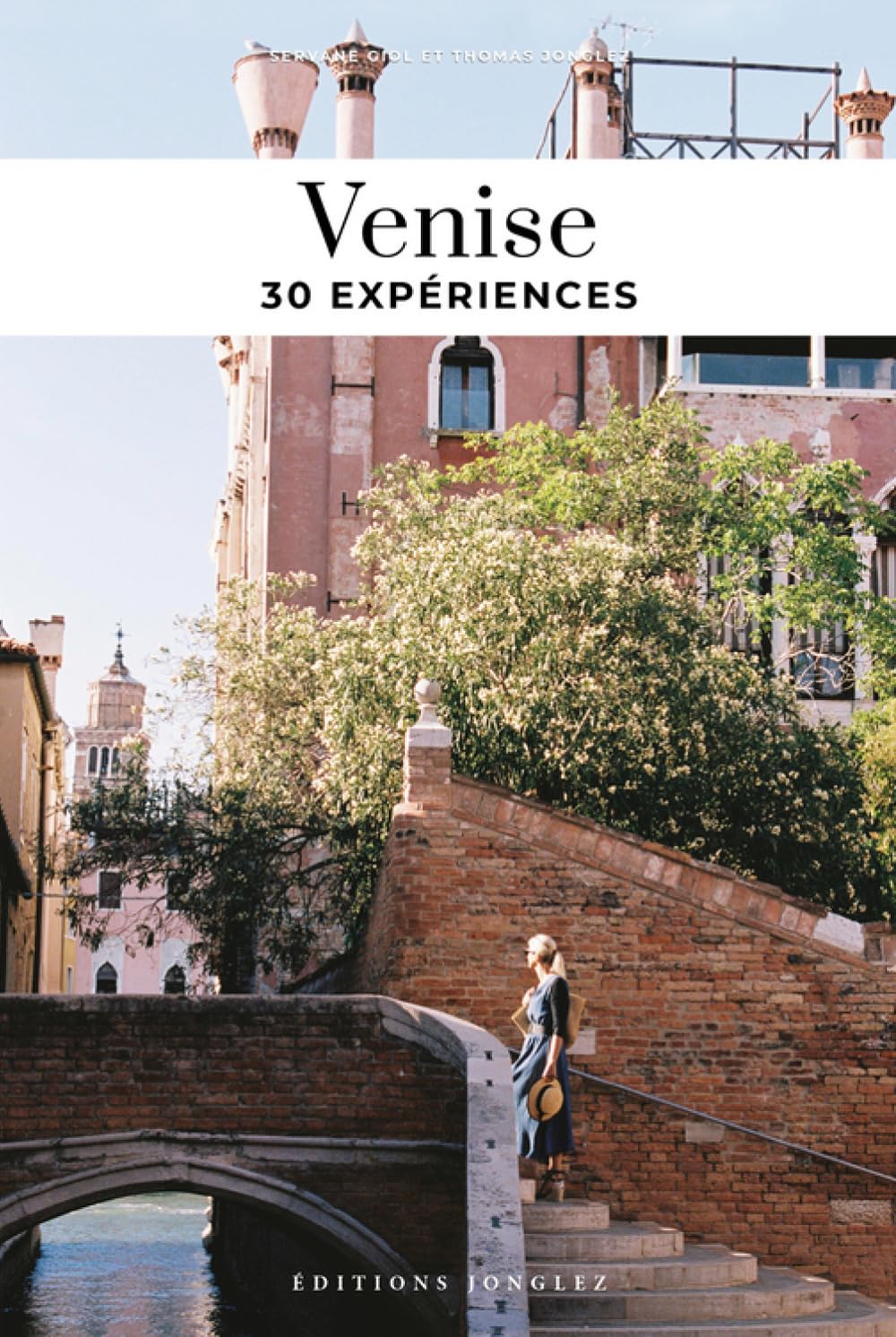 Venise. 30 ExpéRiences: Guide Des Meilleures ExpéRiences - 4