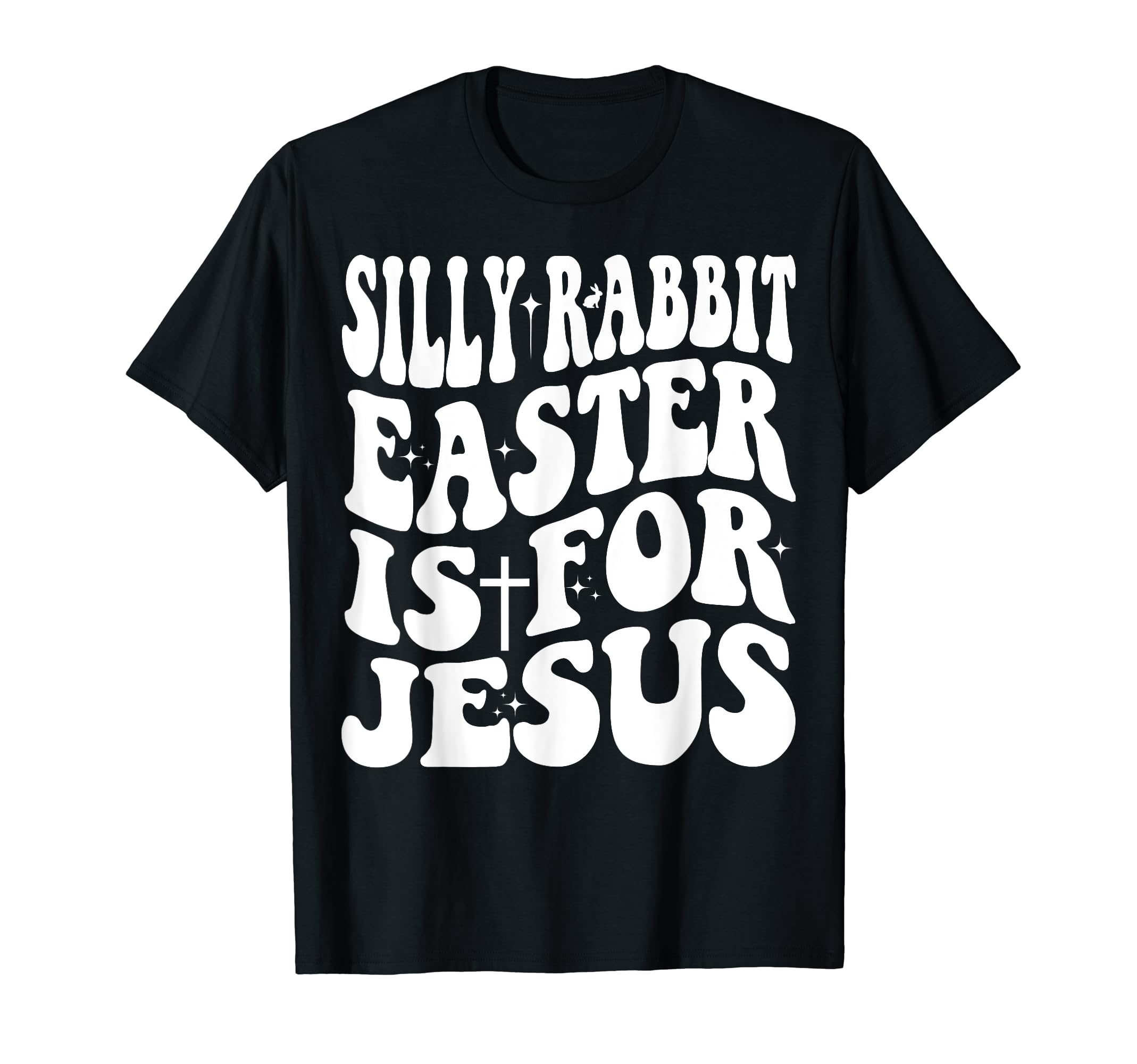 Family Matching Happy Easter Outfit Jesus StoreTeeSilly rabbit Easter is for Jesus Groovy Christians Verse T-Shirt