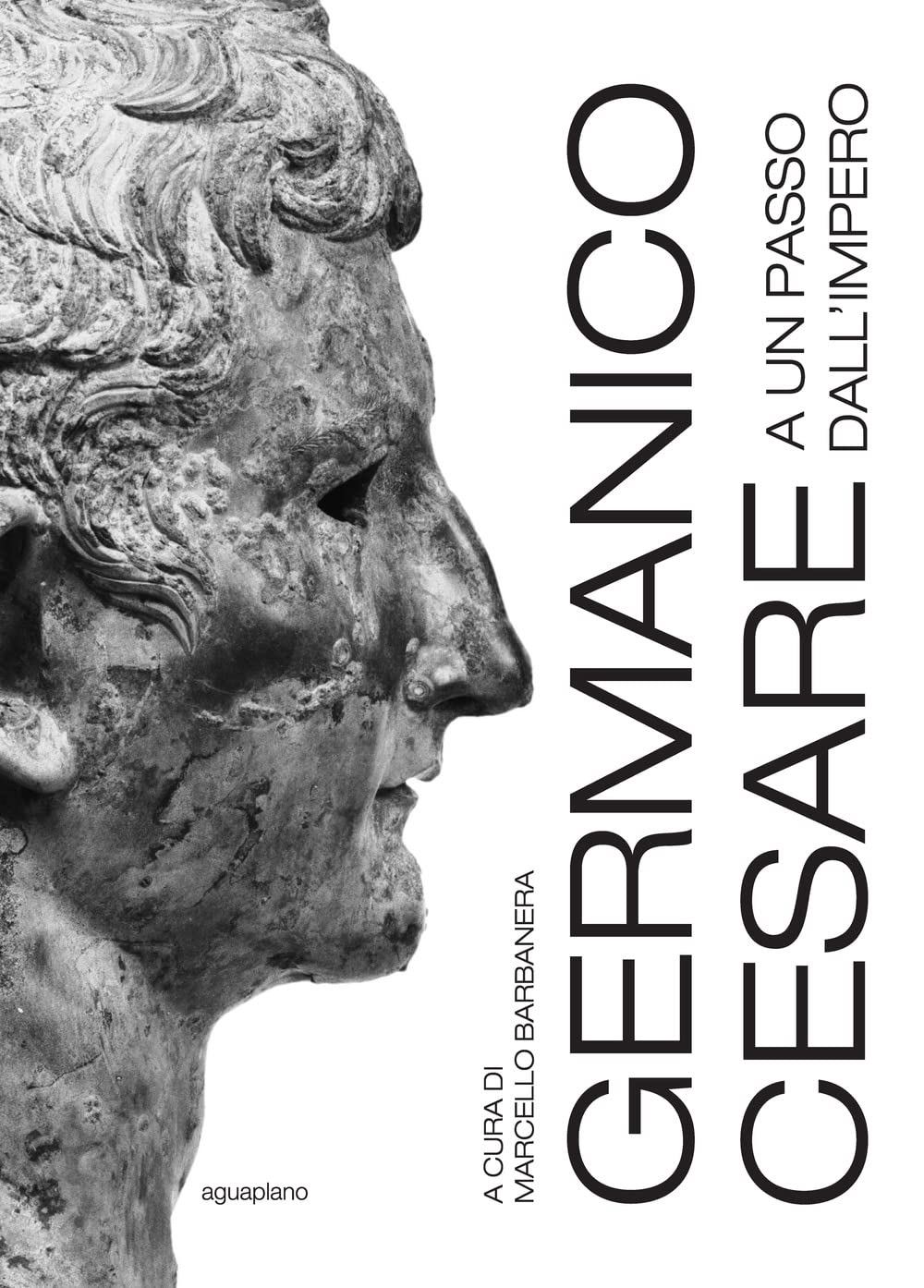 Germanico Cesare A Un Passo Dall'impero. Ediz. A Colori - 4