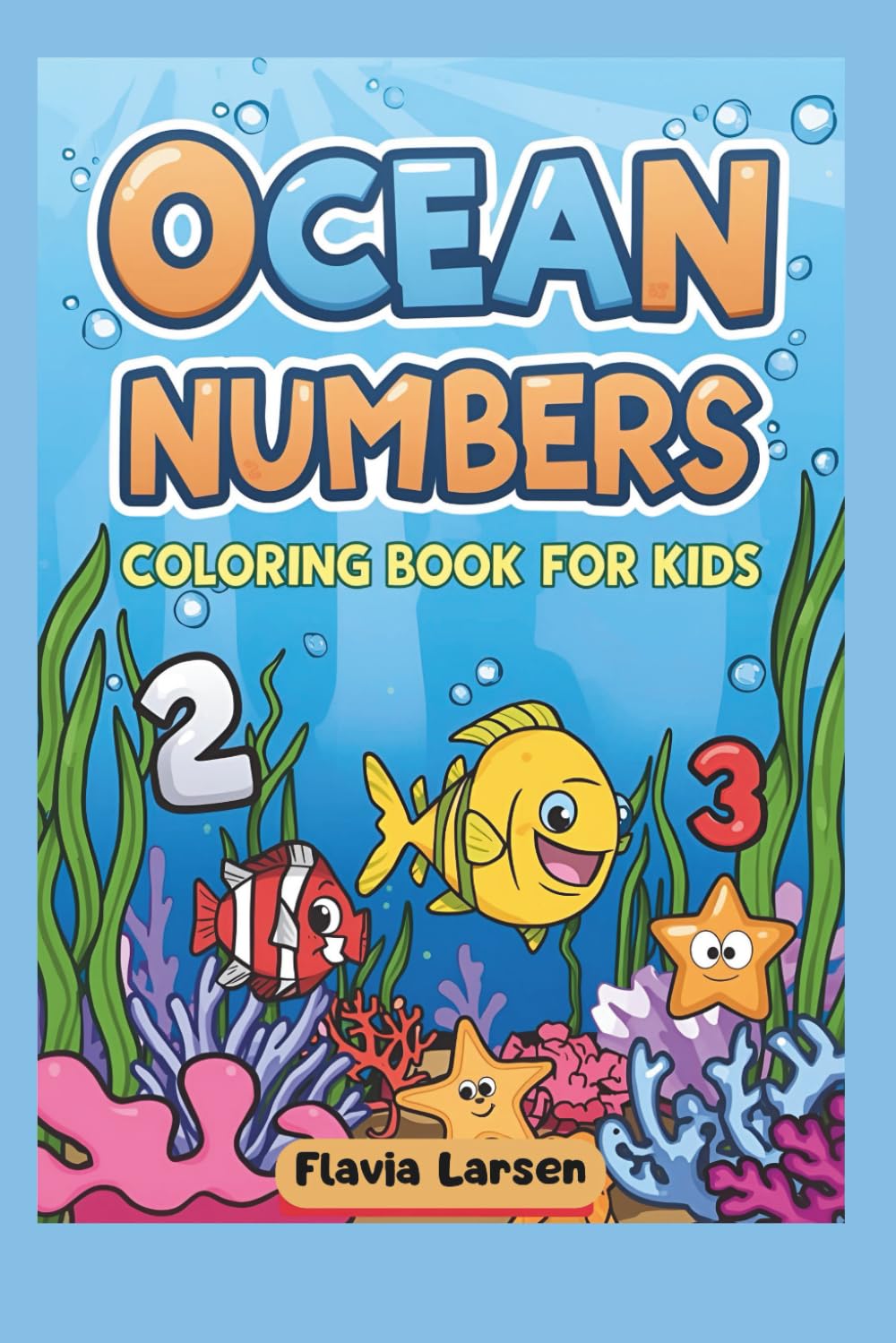 Ocean Numbers Coloring Book for Kids: Learn Numbers 1–10 (World of Imagination – Creative Coloring Series)