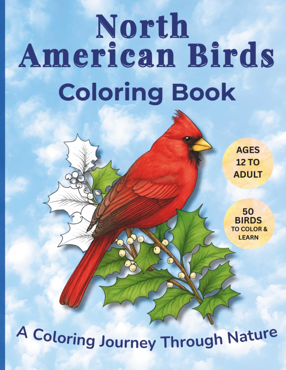 North American Birds Coloring Book: A Coloring Journey Through Nature