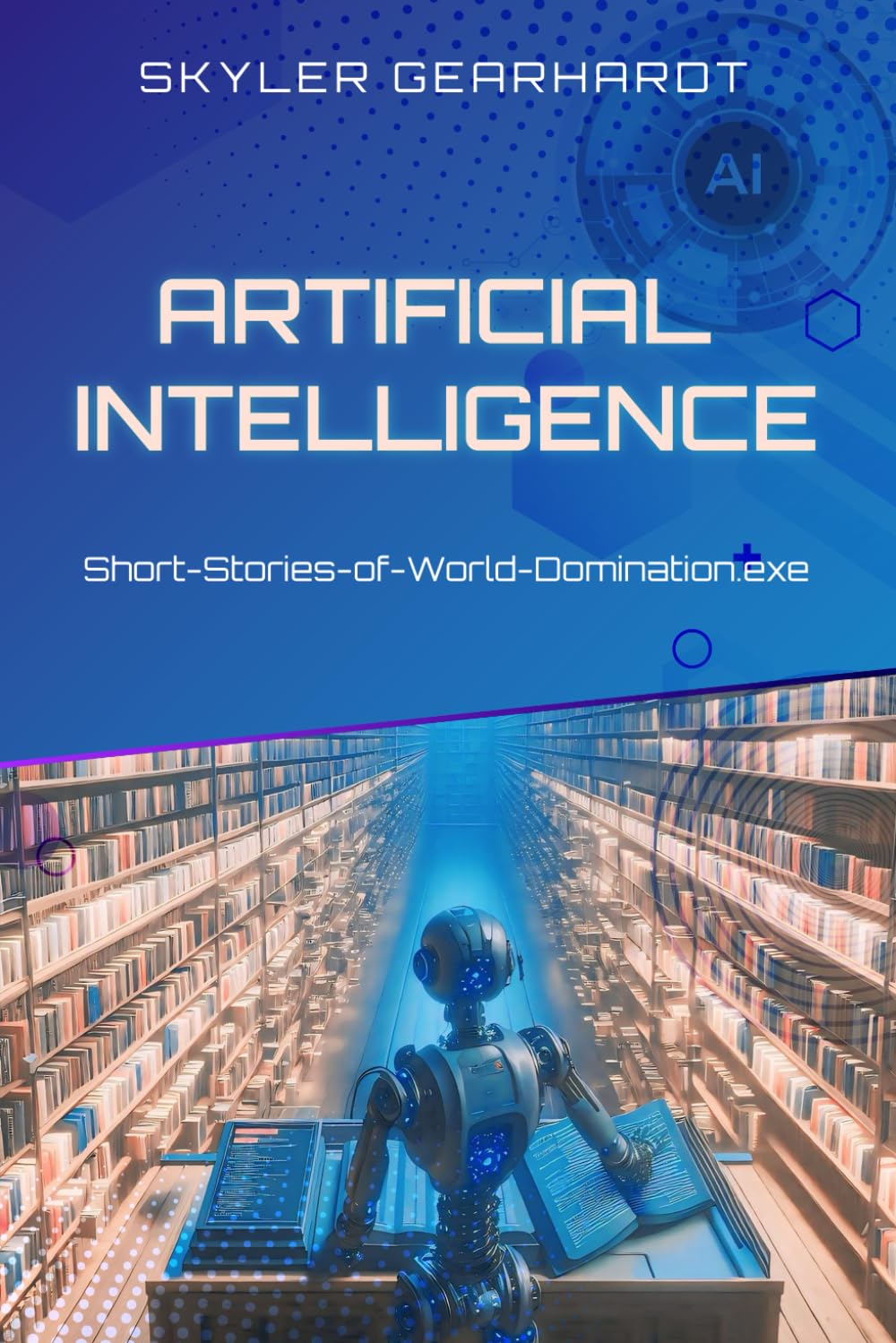 Artificial Intelligence: Short-Stories-of-World-Domination.exe