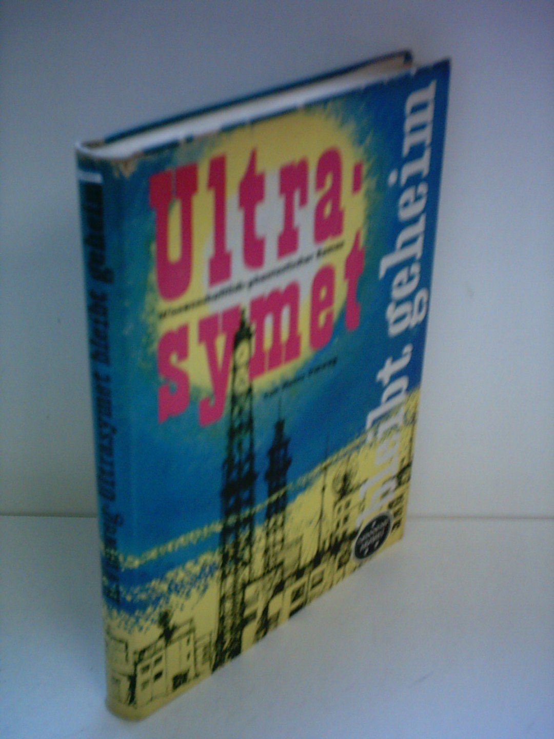 Heinz Vieweg Ultrasymet bleibt geheim Zukunftsroman Vieweg, Heinz