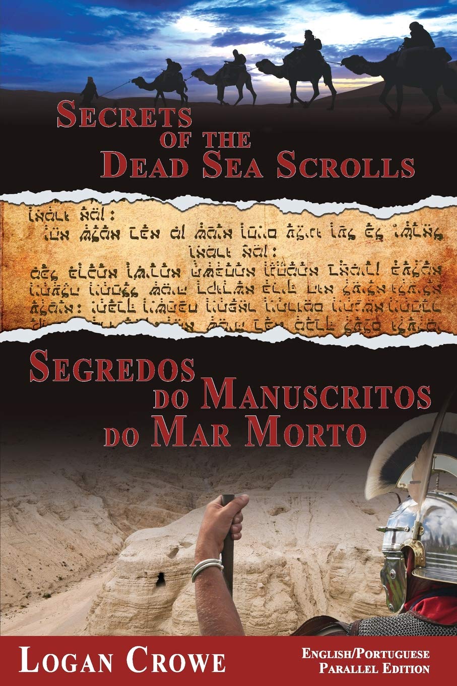 Secrets of the Dead Sea Scrolls / Segredos Do Manuscritos Do Mar Morto: Parallel Text Inglês Para Português Tradução/English to Portuguese Translation