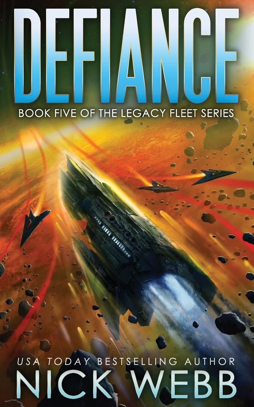 Defiance: Book 5 of the Legacy Fleet Series: Volume 5