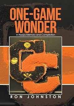 One-Game Wonder A Hoops Memory and Compilation
