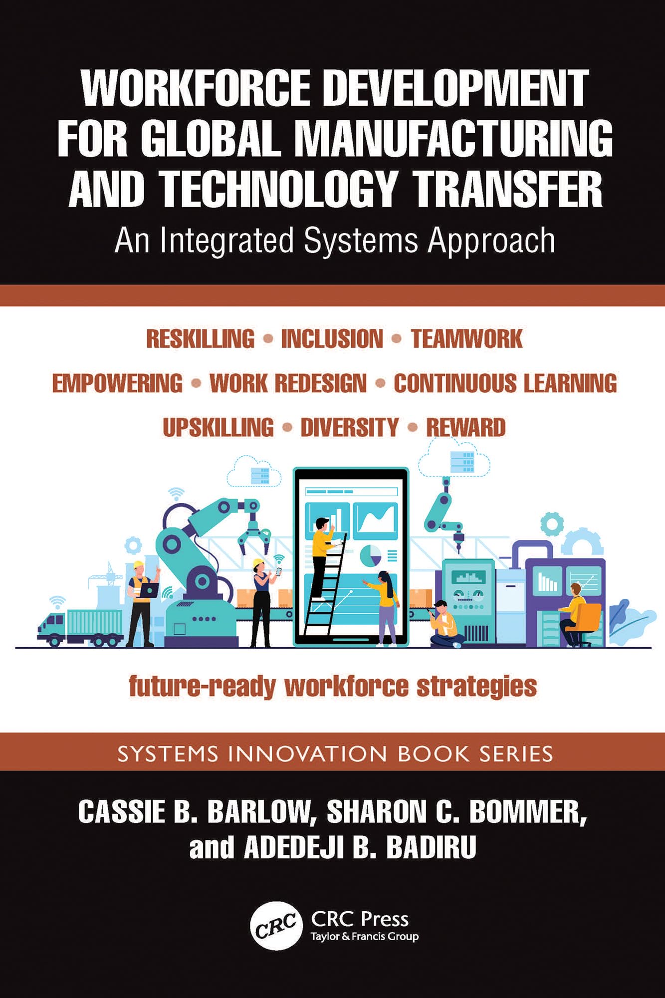 Workforce Development for Global Manufacturing and Technology Transfer: An Integrated Systems Approach (Systems Innovation Book Series) (English Edition)