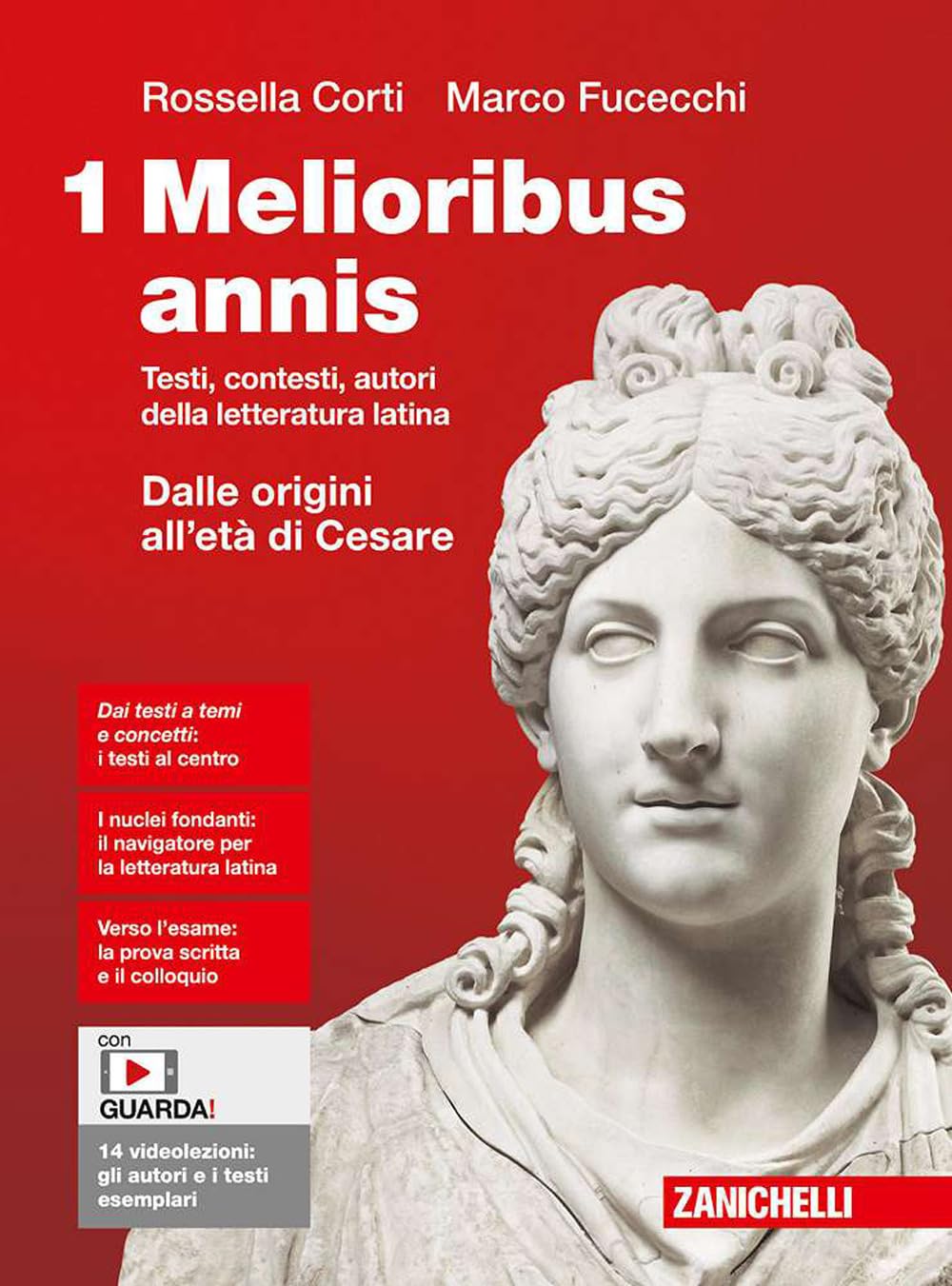 Melioribus annis. Testi, contesti, autori della letteratura latina. Per le Scuole superiori. Con Contenuto digitale (fornito elettronicamente). Dalle origini all'età di Cesare (Vol. 1)